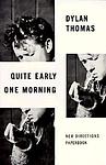 Cover of 'Quite Early One Morning' by Dylan Thomas
