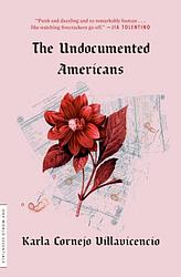 Cover of 'The Undocumented Americans' by Karla Cornejo Villavicencio