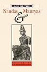 Cover of 'Age Of Nandas And Mauryas' by K.A. Nilakanta Sastri