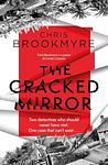 Cover of 'The Cracked Mirror' by Chris Brookmyre