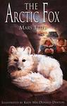 Cover of 'The Arctic Fox' by Mary    Ellis