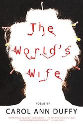 Cover of 'The World's Wife' by Carol Ann Duffy