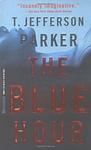 Cover of 'The Blue Hour' by T. Jefferson Parker