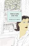 Cover of 'Take A Girl Like You' by Kingsley Amis