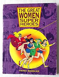 Cover of 'The Great Women Superheroes' by Trina Robbins
