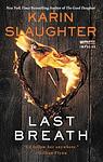 Cover of 'Last Breath' by Karin Slaughter