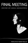 Cover of 'Final Meeting' by Anna Akhmatova