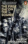 Cover of 'The First Day On The Somme' by Martin Middlebrook