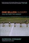 Cover of 'One Billion Hungry' by Gordon Conway