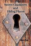Cover of 'Secret Chambers And Hiding Places' by Allan Fea