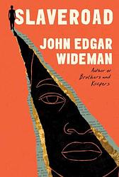Cover of 'Slaveroad' by John Edgar Wideman
