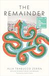 Cover of 'The Remainder' by Alia Trabucco Zerán