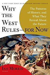 Cover of 'Why the West Rules - For Now' by Ian Morris