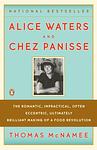 Cover of 'Alice Waters And Chez Panisse' by Thomas McNamee