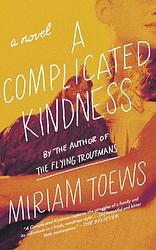 Cover of 'A Complicated Kindness' by Miriam Toews