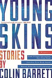 Cover of 'Young Skins' by Colin Barrett