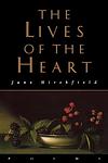 Cover of 'The Lives Of The Heart' by Jane Hirshfield