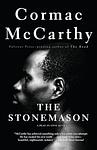 Cover of 'The Stonemason' by Cormac McCarthy