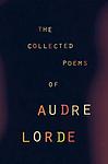 Cover of 'The Collected Poems of Audre Lorde' by Audre Lorde