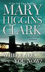 Cover of 'Where Are You Now?' by Mary Higgins Clark