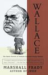 Cover of 'Wallace' by Marshall Frady