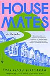 Cover of 'Housemates' by Emma Copley Eisenberg