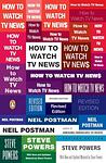 Cover of 'How To Watch Tv News' by Neil Postman
