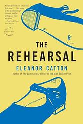 Cover of 'The Rehearsal' by Eleanor Catton