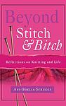 Cover of 'Beyond Stitch And Bitch' by Afi-Odelia Scruggs