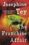 Cover of 'The Franchise Affair' by Josephine Tey
