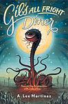 Cover of 'Gil's All Fright Diner' by A. Lee Martinez