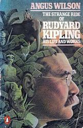 Cover of 'The Strange Ride of Rudyard Kipling' by Angus Wilson