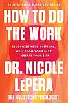 Cover of 'How To Do The Work' by Nicole LePera