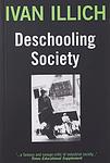 Cover of 'Deschooling Society' by Ivan Illich