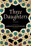 Cover of 'Three Daughters' by Consuelo Saah Baehr