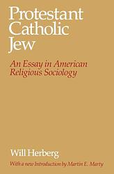 Cover of 'Protestant, Catholic, Jew' by Will Herberg
