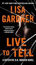 Cover of 'Live To Tell' by Lisa Gardner