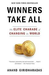 Cover of 'Winners Take All' by Anand Giridharadas