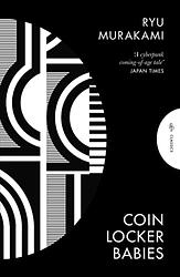 Cover of 'Coin Locker Babies' by Ryū Murakami