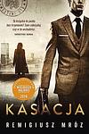 Cover of 'Kasacja' by Remigiusz Mróz