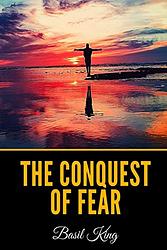 Cover of 'The Conquest Of Fear' by Basil King