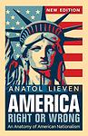 Cover of 'America Right Or Wrong' by Anatol Lieven