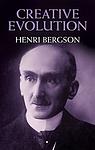 Cover of 'Creative Evolution' by Henri Bergson