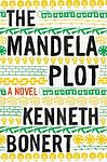 Cover of 'The Mandela Plot' by Kenneth Bonert