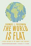 Cover of 'The World Is Flat' by Thomas L. Friedman