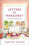 Cover of 'Letters To Margaret' by Hunter Davies