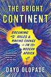 Cover of 'The Bright Continent' by Dayo Olopade