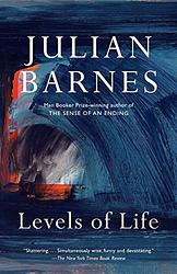 Cover of 'Levels of Life' by Julian Barnes
