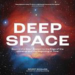 Cover of 'Deep Space' by Govert Schilling
