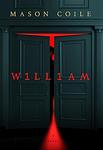 Cover of 'William' by Mason Coile